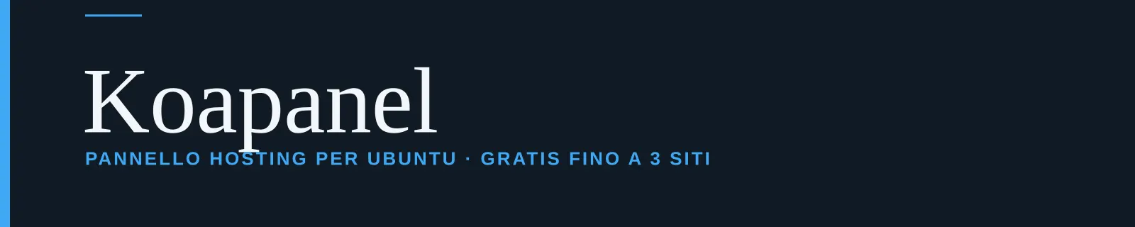 Koapanel — Pannello hosting per Ubuntu · gratis fino a 3 siti
